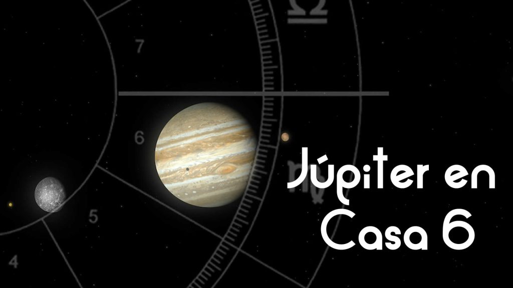 Jupiter en Casa 6