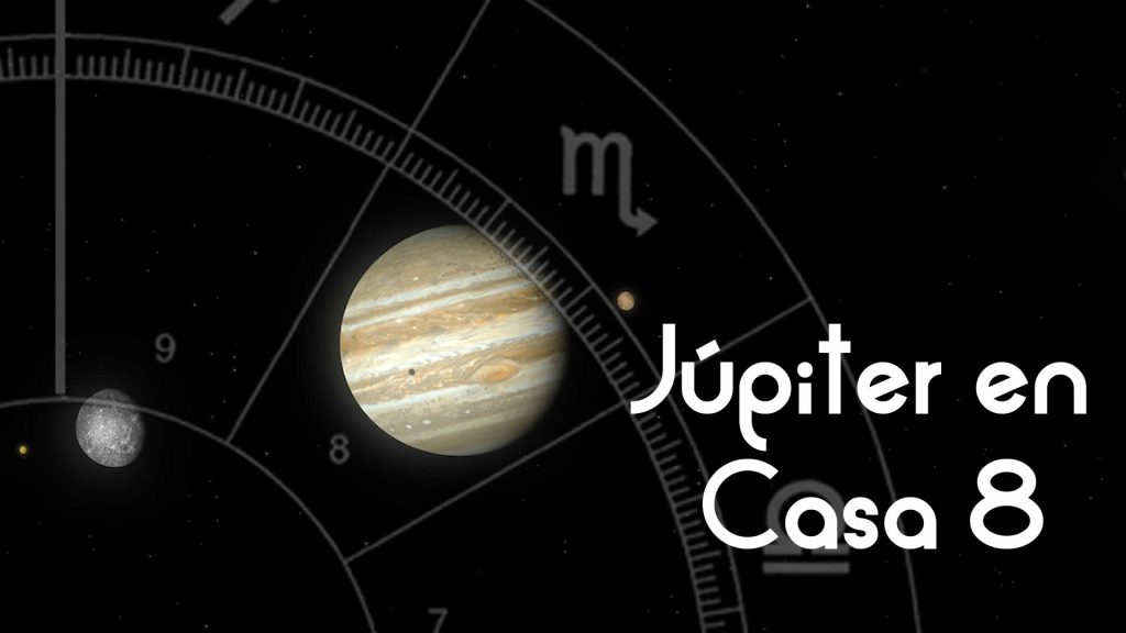 Jupiter en Casa 8